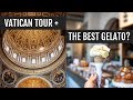 Vatican tour + the best gelato in Rome? | Italy Day 11