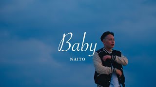 NAITO - Baby (Official Video)