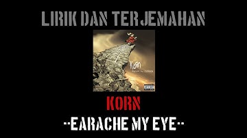 Thumbnail of Earache My Eye - Korn (lirik terjemahan)