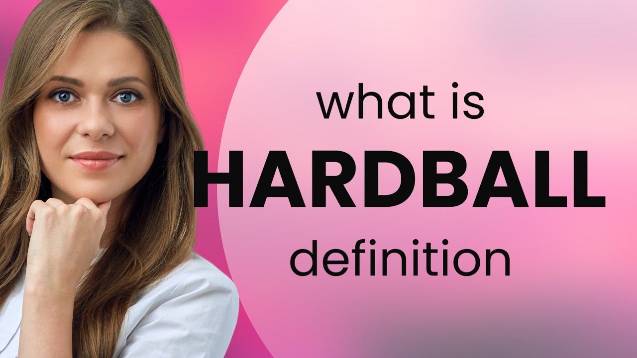 Hardball — what is HARDBALL meaning YouTube