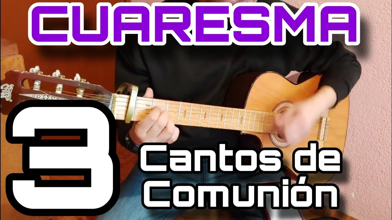 3 Cantos de COMUNIÓN para CUARESMA - Cantos para la Misa | con letra y