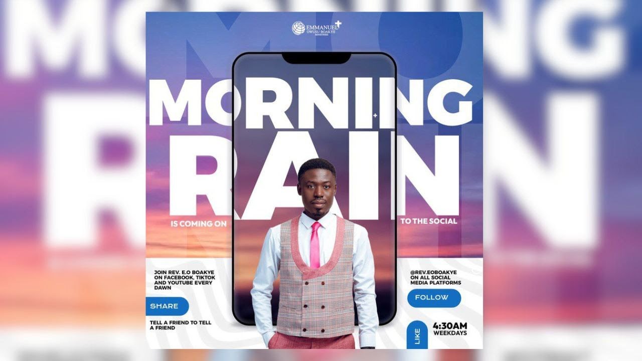 MORNING RAIN || EPISODE 699 || REV EMMANUEL OWUSU BOAKYE