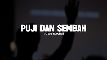 Puji dan Sembah - Putri Siagian (Lirik) || Lagu Rohani Kristen Penyembahan Pilihan Terbaik 2025