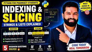 Python Indexing & Slicing Explained | Strings & Lists with Interview Questions |For Beginners