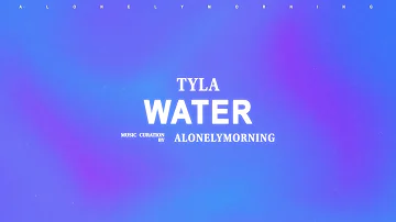 Tyla - Water (Lyrics)