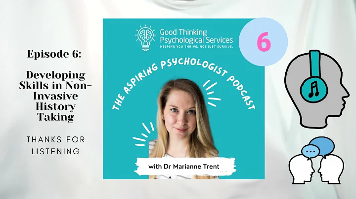 Developing Skills in Non-Invasive History Taking - Psychology Intake Assessment