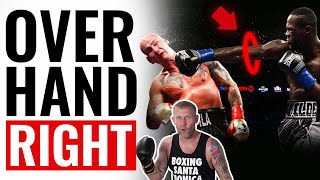 How to Throw & Land The Overhand Right in Boxing