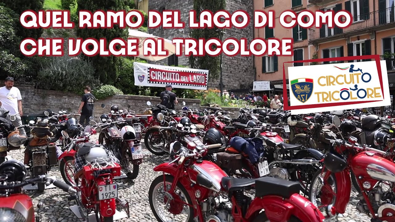 QUEL RAMO DEL LAGO DI COMO CHE VOLGE AL TRICOLORE | Sulle moto storiche con il Circuito del Lario!