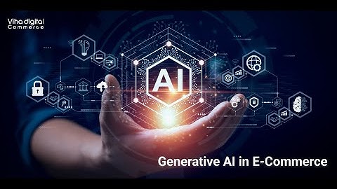 How Generative AI Impacts Your Ecommerce Business