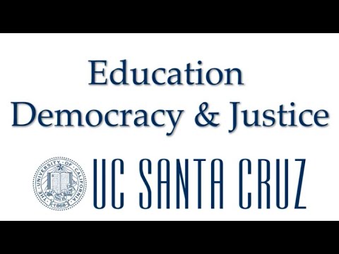 Education, Democracy, and Justice - UCSC Majors