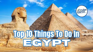 TOP 10 THINGS TO DO IN EGYPT