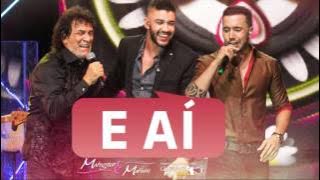 Matogrosso e Mathias Part. Gusttavo Lima - E Aí