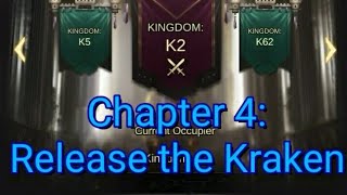 Clash of Empires - Throne war: Until last blood | Chapter 4: Release the Kraken