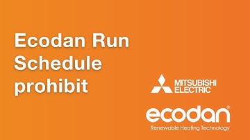 Ecodan Run Schedule prohibit