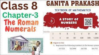 The Roman Numerals | Class 8 Maths Chapter 3 | A Story of Numbers | Ganita Prakash | Ganita Mela