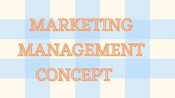 Concept of Marketing Management or Marketing