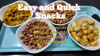 Easy and Quick Snacks|Roasted Peanut|Roasted Almonds|Masala Makhana|Cornflakes Mixture #diwalisnacks