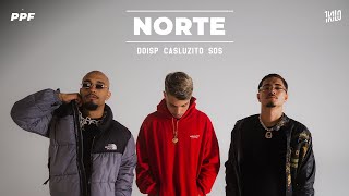 Norte - DoisP, Casluzito, Sos (prod 1Kilo) #PPF