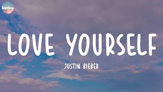 Justin Bieber - Love Yourself (Lyrics) | Sia, One Direction,...