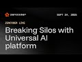 Breaking Silos with Universal AI Platform