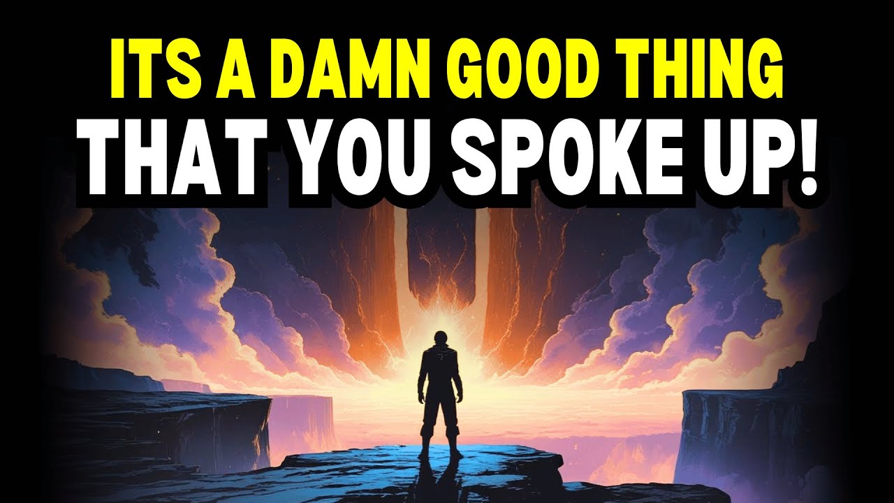 CHOSEN ONE, DAMNNNN RIGHT YOU SPOKE UP- AND IT CHANGED EVERYTHING!!