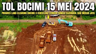Tol Bocimi 3 Terbaru 15 Mei 2024 | Update Land Clearing Bocimi 3 Terkini | Kabar Tol Bocimi Tahap 3