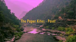 The Paper Kites - Paint (slowed to perfection & reverb)