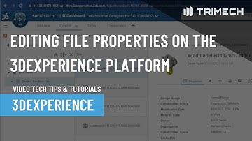 Editing File Properties On the 3DEXPERIENCE Platform