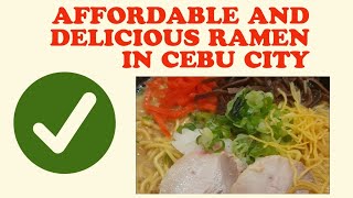 Affordable Ramen in Cebu with the best Ice Cream Shop you will Find #ramen #icecream