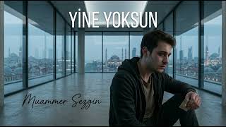 Muammer Sezgin - YİNE YOKSUN (Official Audio) | Arabesk Trap #YineYoksun #muammersezgin  #trap