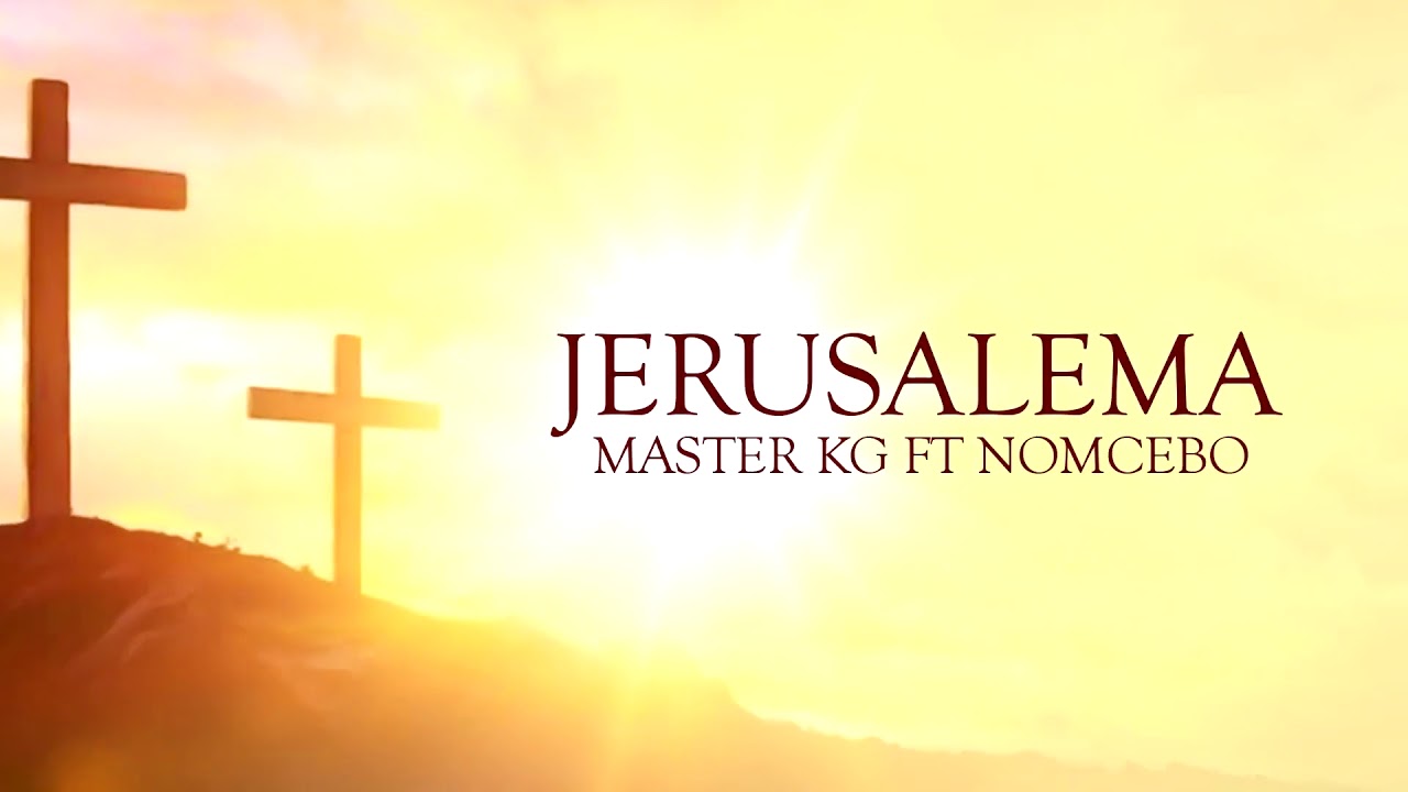 Jerusalema master kg. Jerusalema. Master kg Nomcebo Jerusalema. Jerusalema Master kg – тема. Jerusalema Master kg feat. Nomcebo Zikode.