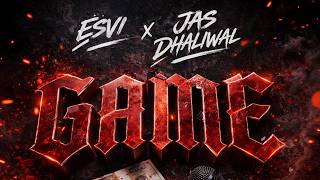 Game Jas Dhaliwal Esvi New Punjabi Rap 2026