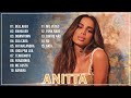 Anitta Mix 2024 | Las Mejores Canciones de Anitta - Éxitos De Anitta 2024