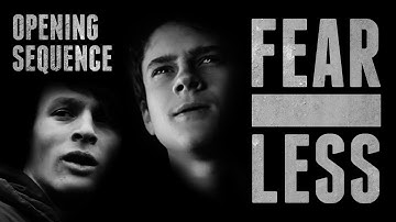 Opening Sequence: Fearless