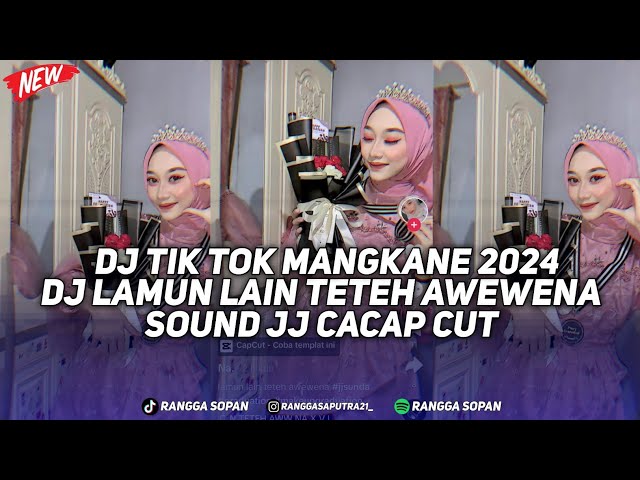 DJ LAMUN LAIN TETEH AWEWENA || DJ TETEH DOEL SUMBING DJ TIK TOK TERBARU 2024 COCOK LAGI SANTAI class=