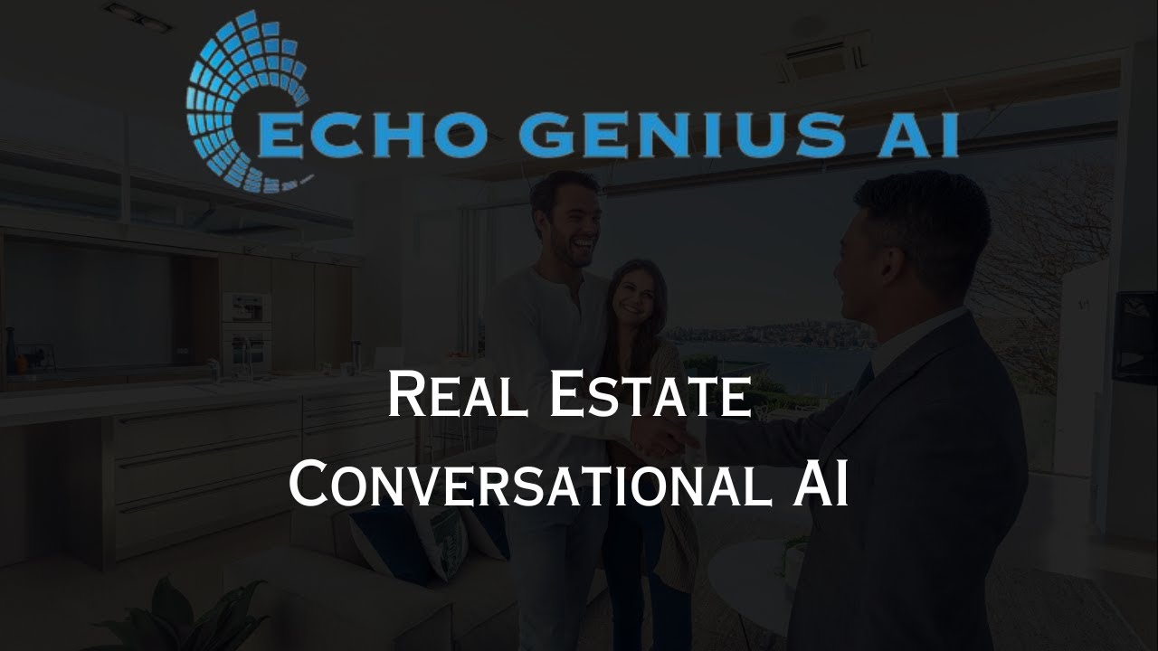 Conversational AI Echo Genius Real Estate YouTube