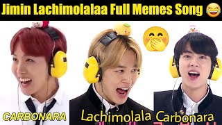 Jimin Lachimolalaa Funny Memes Full Song 😂| Army Made Jimin Funny Song 😍 #bts