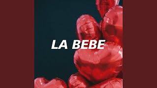 La Bebe (slowed + reverb)