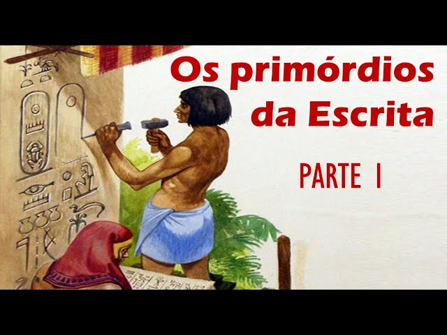 A História da Escrita - Parte 1