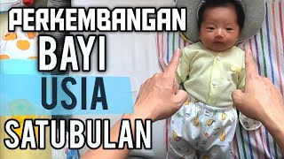 Perkembangan Bayi Usia 1 (satu) Bulan. 