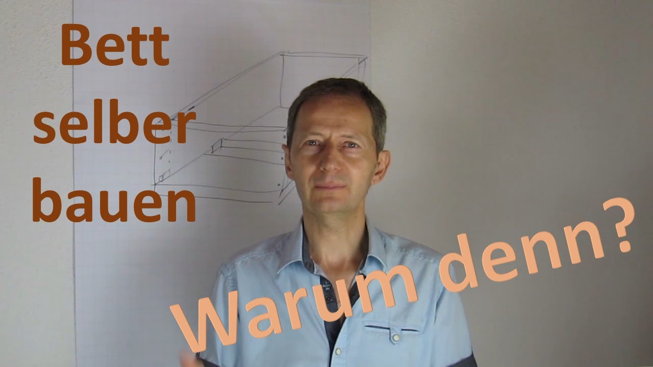 Bett selber bauen wozu? warum soll ich mein bett selber bauen ...