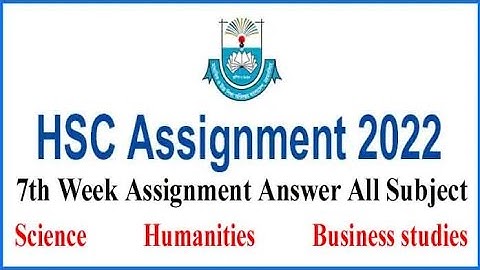 HSC 7th Week Assignment 2022 Answer PDF All Subjects