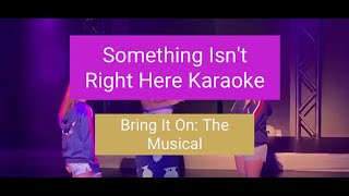 Something Isn't Right Here Karaoke - Bring It On: The Musical