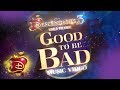 Good To Be Bad is Coming | Teaser | Descendants 3