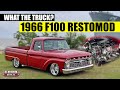 Restomod 1966 F100 | What The Truck? | Ford Era