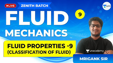 Classification of Fluid | Fluid Properties - 9 | Lec 9 | Fluid Mechanics | GATE Civil | Mrigank Sir