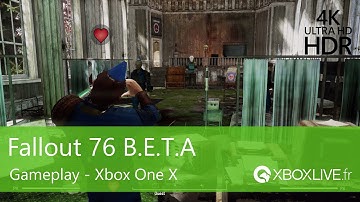 [4K] [HDR] B.E.T.A. Fallout 76 - Gameplay 4K HDR #1 - Xbox One X