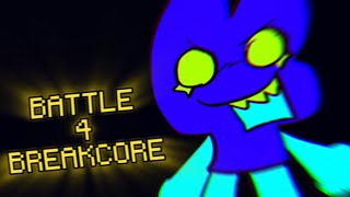 Battle4Breakcore?!? (Original fr? woah )