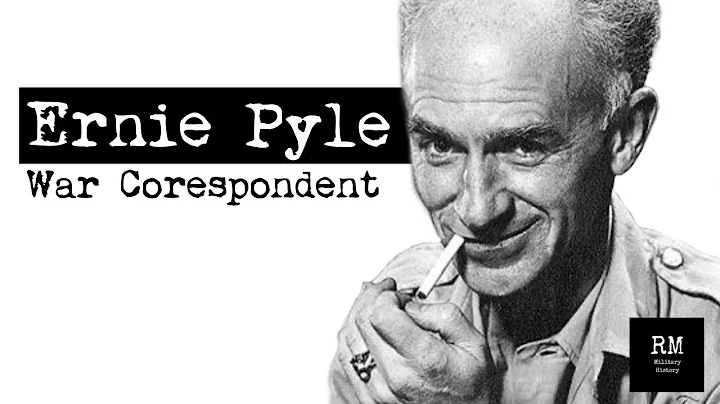 Ernie Pyle,  American War Correspondent | World Wa...