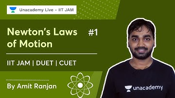 Newton’s laws of Motion || #1|| IIT JAM || CUET || DUET | PG Admissions | Amit Ranjan